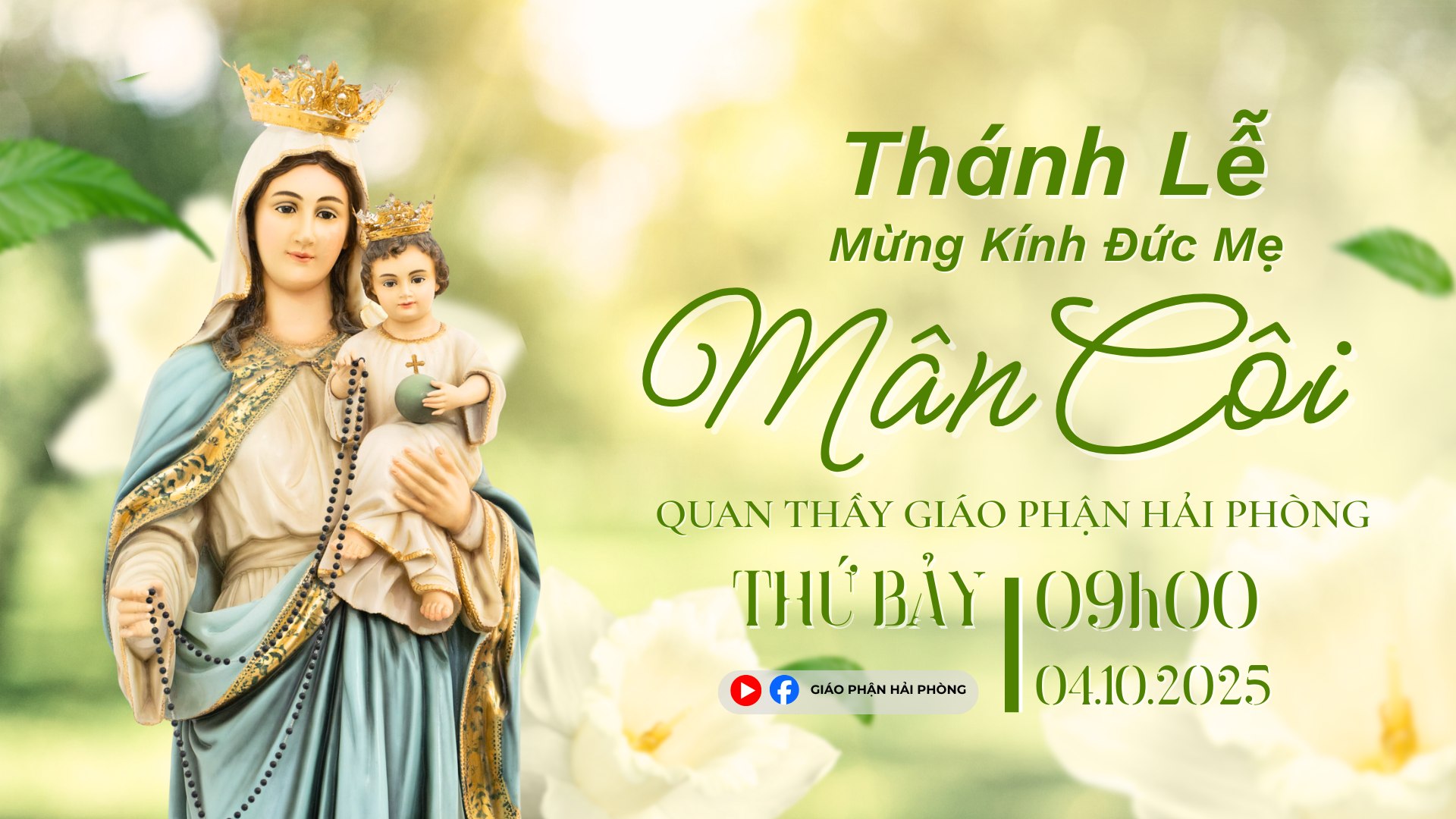 Trực tuyến: Thánh lễ mừng kính Đức Mẹ Mân Côi Quan Thầy Giáo phận Hải Phòng |04.10.2025|